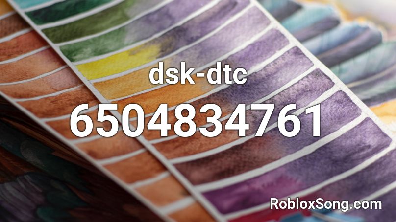 dsk-dtc Roblox ID