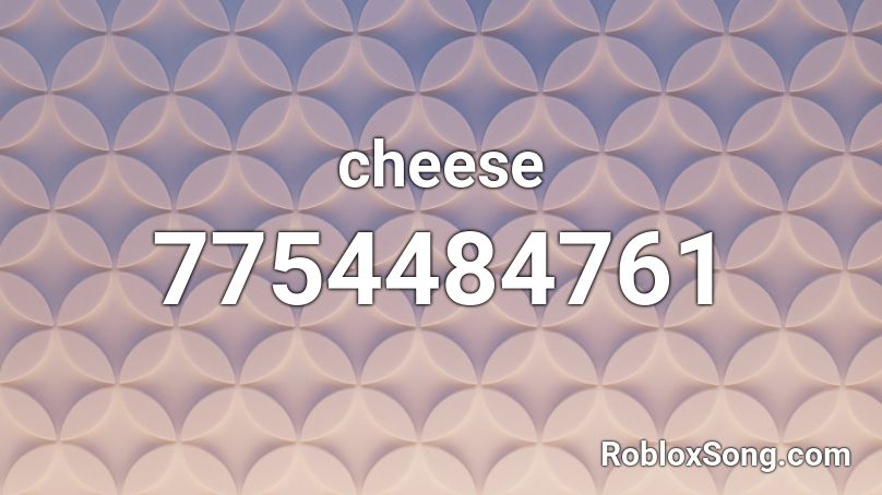 cheese Roblox ID