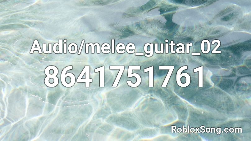 Audio/melee_guitar_02 Roblox ID