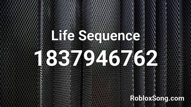 Life Sequence Roblox ID