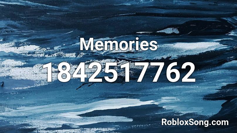 Memories Roblox ID