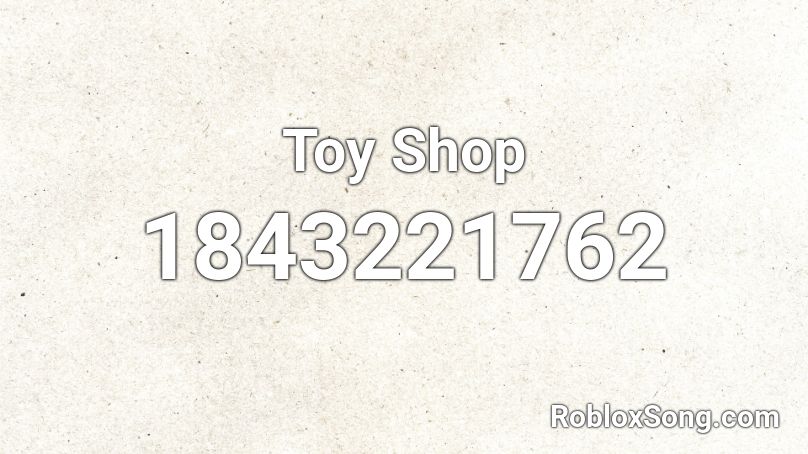 Toy Shop Roblox ID