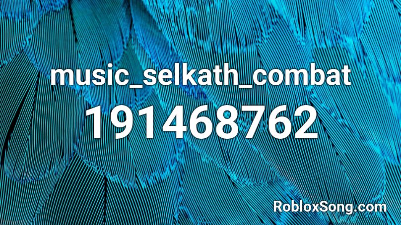 music_selkath_combat Roblox ID