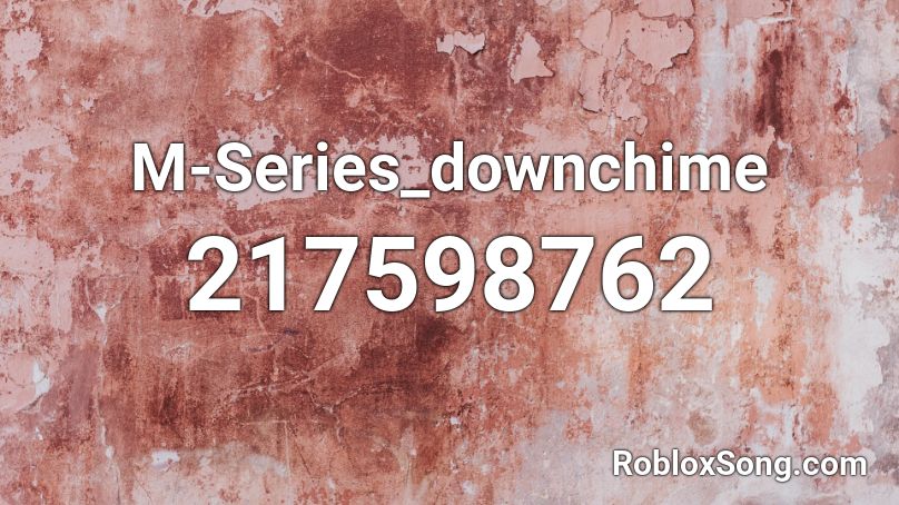 M-Series_downchime Roblox ID