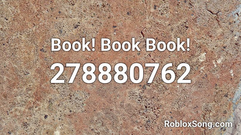 Book! Book Book! Roblox ID