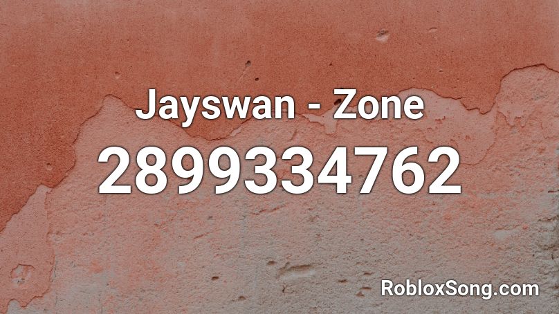 Jayswan - Zone Roblox ID
