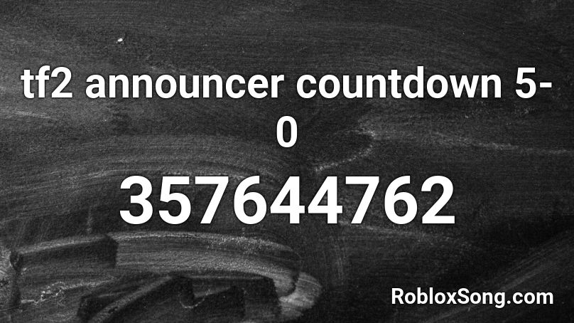 tf2 announcer countdown 5-0 Roblox ID