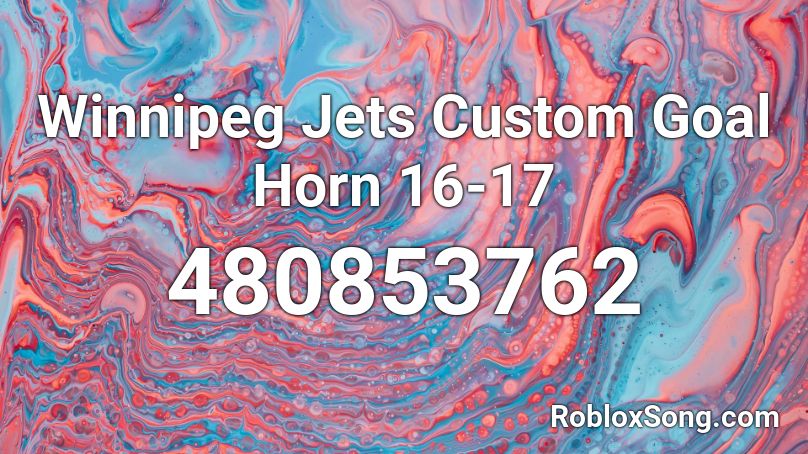 Winnipeg Jets Custom Goal Horn 16-17 Roblox ID