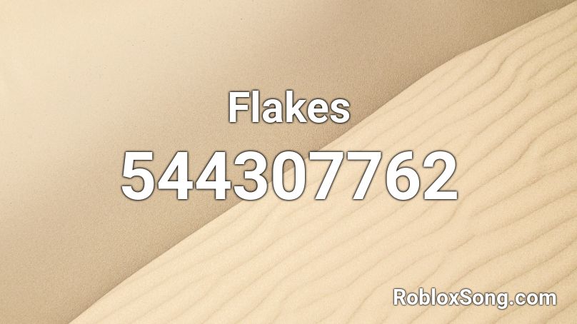 Flakes Roblox ID