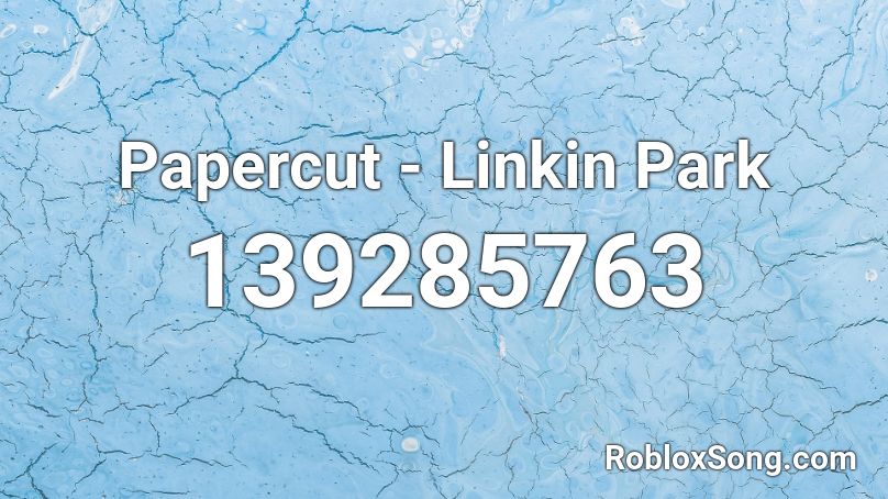 Papercut Linkin Park Roblox Id Roblox Music Codes - roblox paper cut out