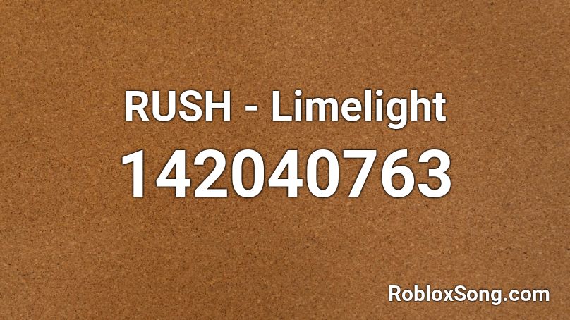 RUSH - Limelight Roblox ID