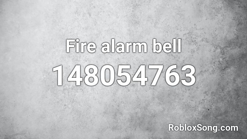 Fire alarm bell Roblox ID