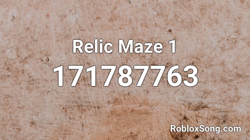 Relic Maze 1 Roblox ID