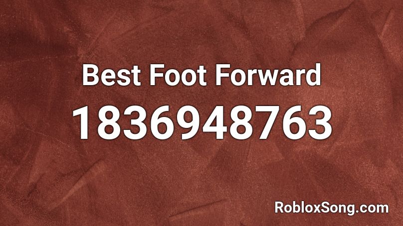 Best Foot Forward Roblox ID