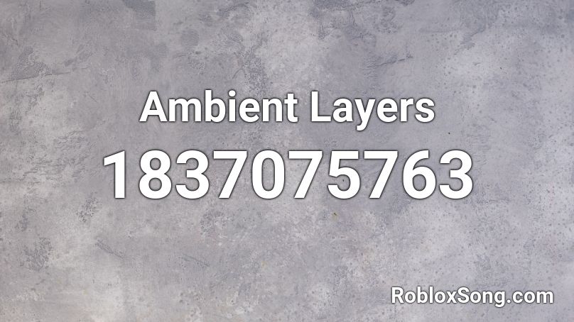 Ambient Layers Roblox ID