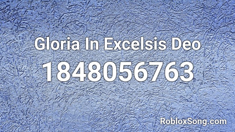 Gloria In Excelsis Deo Roblox ID