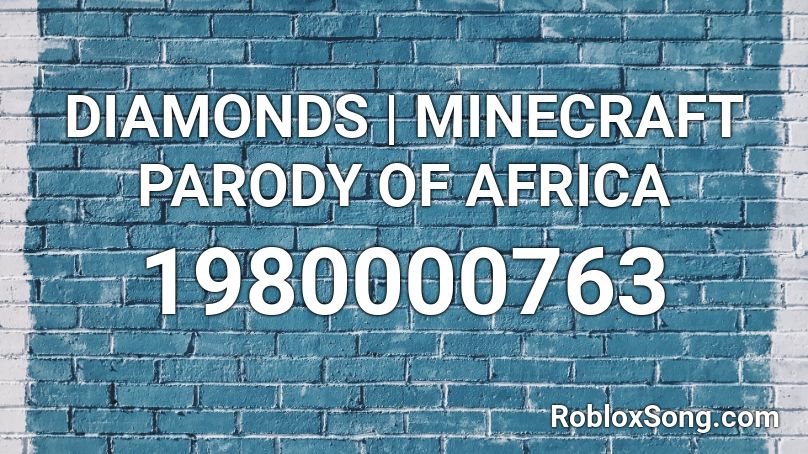 Diamonds Minecraft Parody Of Africa Roblox Id Roblox Music Codes - drake gods plan roblox parody