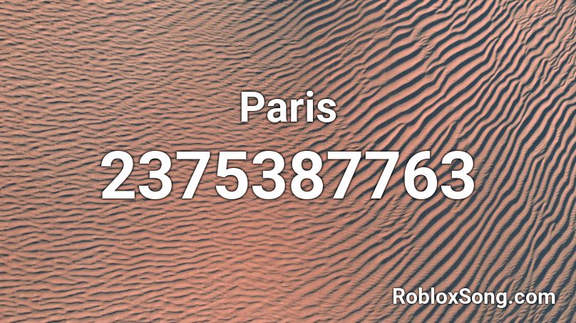Paris Roblox ID