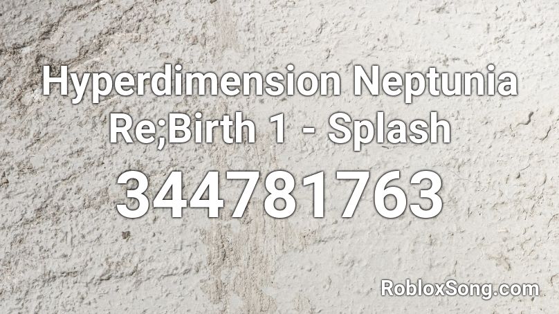 Hyperdimension Neptunia Re;Birth 1 - Splash Roblox ID