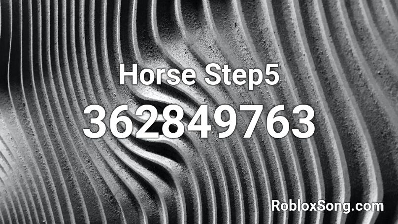 Horse Step5 Roblox ID