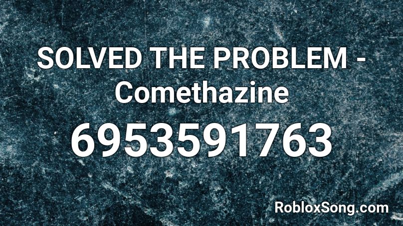 SOLVED THE PROBLEM - Comethazine Roblox ID