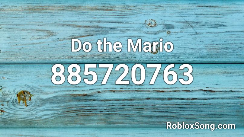 Do the Mario  Roblox ID