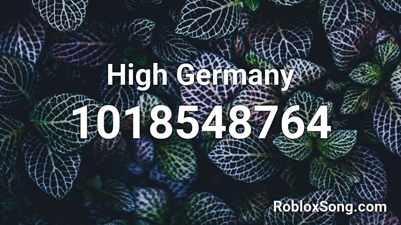 High Germany Roblox ID