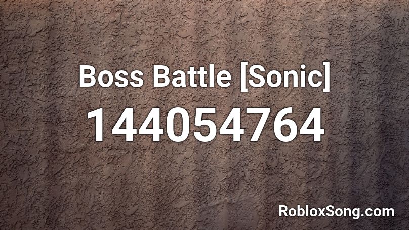 Boss Battle [Sonic] Roblox ID