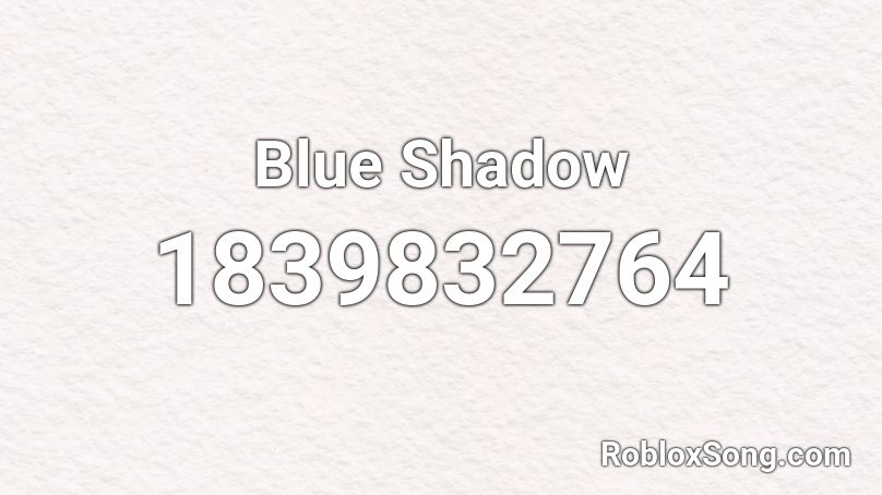 Blue Shadow Roblox ID