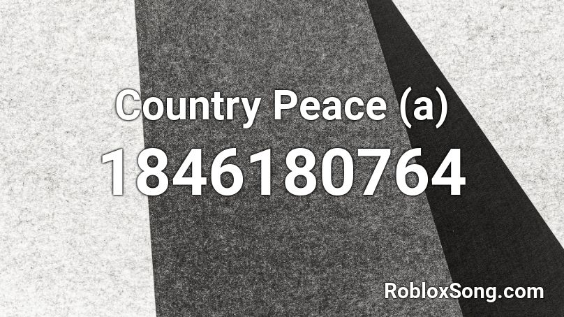 Country Peace (a) Roblox ID