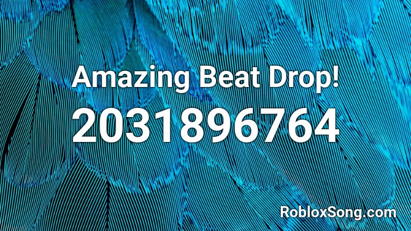 Amazing Beat Drop Roblox Id Roblox Music Codes - roblox id songs beat drops