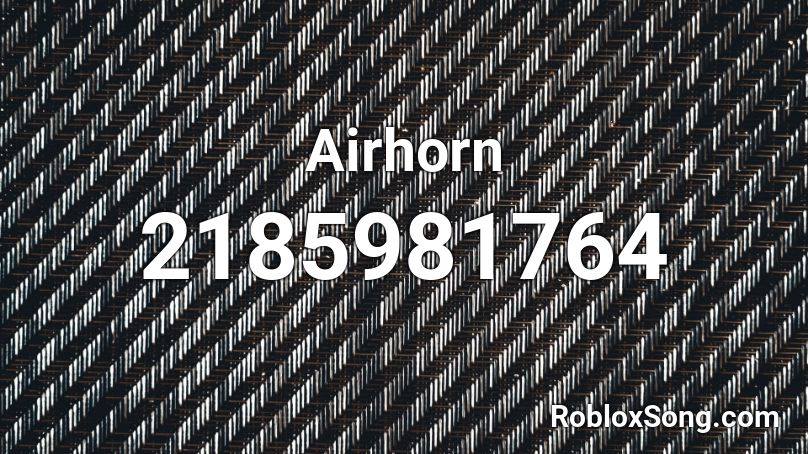 Airhorn Roblox ID