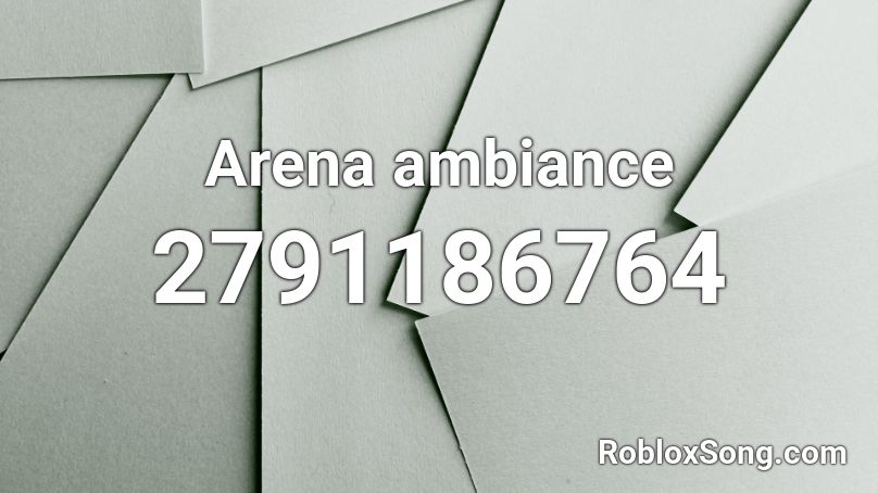 Arena ambiance Roblox ID