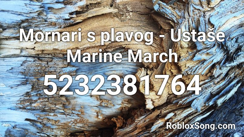 Mornari s plavog - Ustaše Marine March Roblox ID