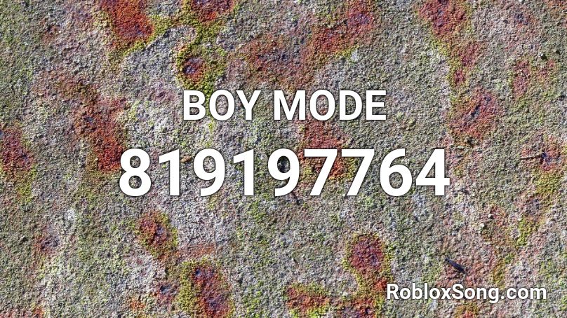 BOY MODE Roblox ID