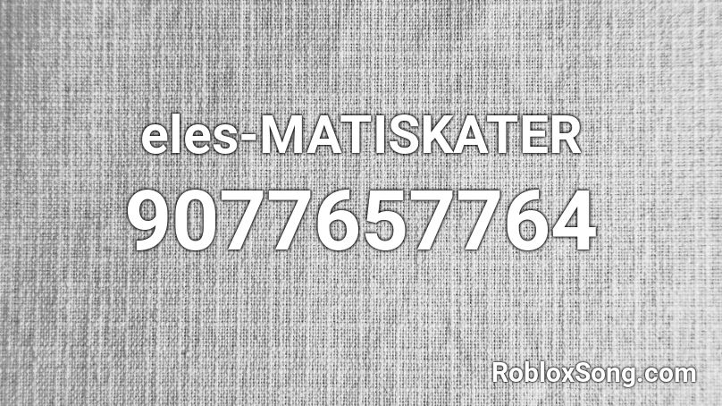 eles-MATISKATER Roblox ID