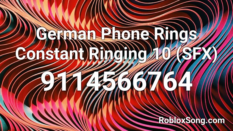 German Phone Rings Constant Ringing 10 (SFX) Roblox ID