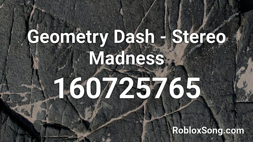 Geometry Dash - Stereo Madness Roblox ID