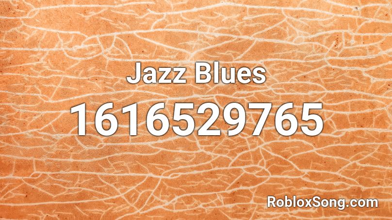 Jazz Blues  Roblox ID