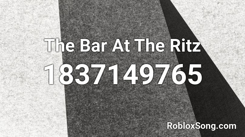 The Bar At The Ritz Roblox ID