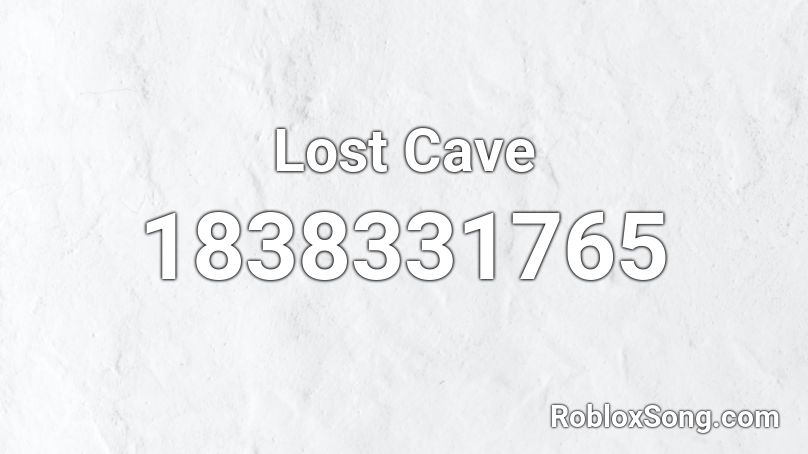 Lost Cave Roblox ID