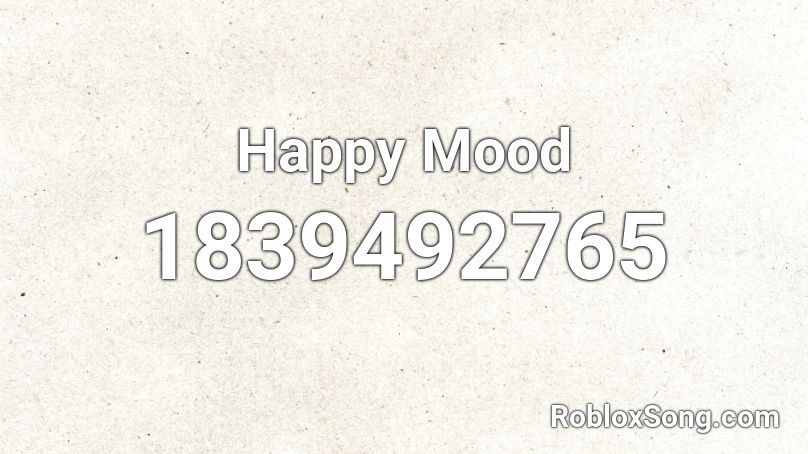 Happy Mood Roblox ID