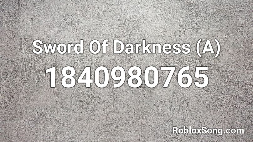 Sword Of Darkness (A) Roblox ID