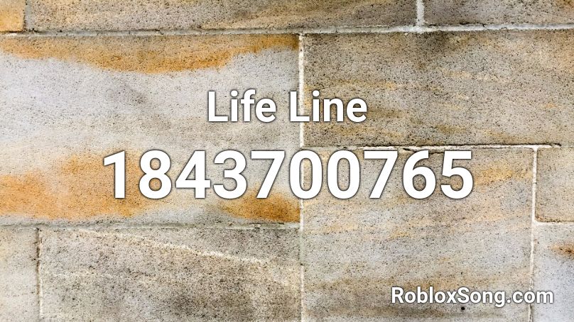 Life Line Roblox ID