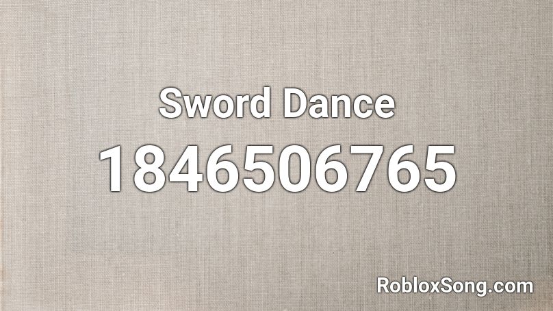 Sword Dance Roblox ID
