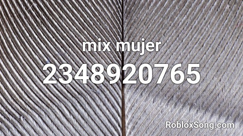 mix mujer  Roblox ID