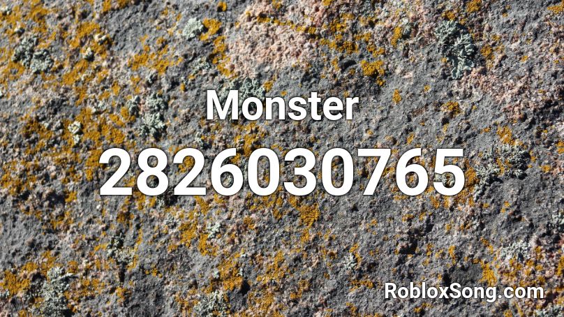 Monster Roblox ID - Roblox music codes