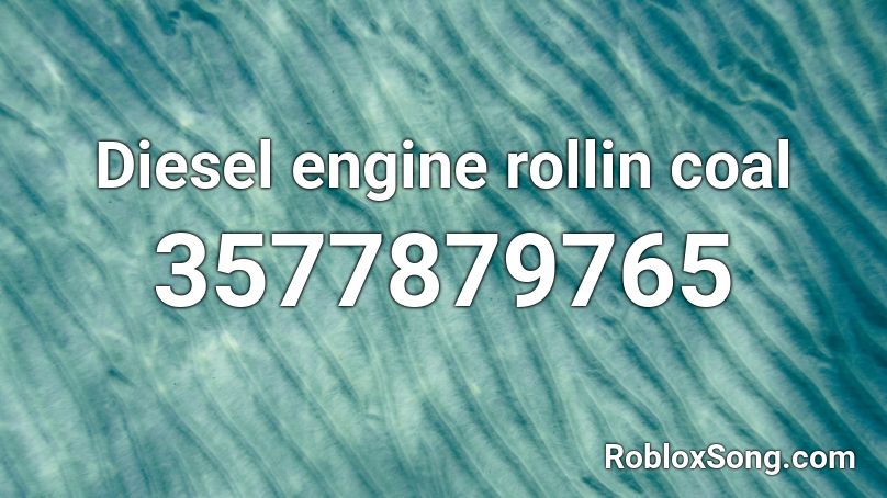 Diesel engine rollin coal Roblox ID