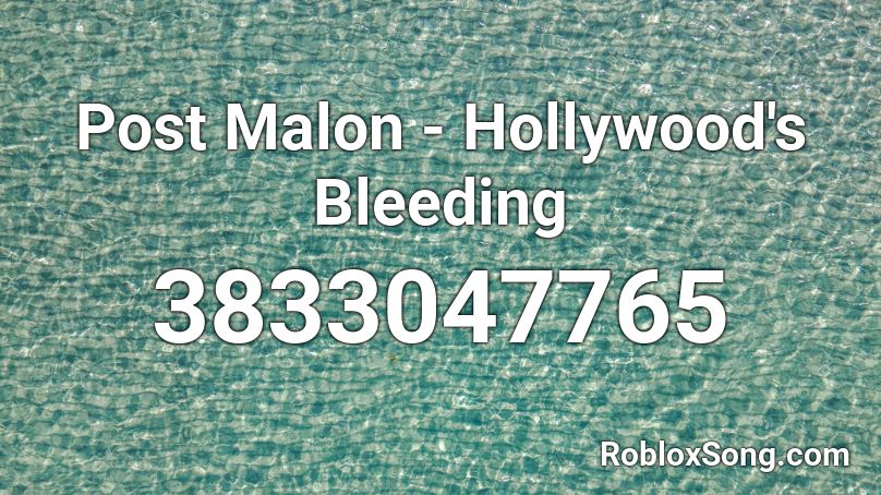 Post Malon Hollywood S Bleeding Roblox Id Roblox Music Codes - circles post malone roblox id