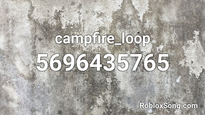 campfire_loop Roblox ID